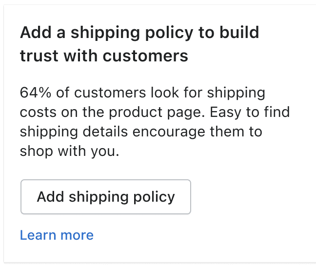 A home card suggesting to add a shipping policy to your store to build trust with customers