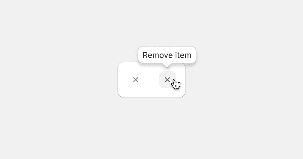 An image showing the x icon in a neutral and hover state. The hover state displays a tooltip with "Remove item" as the label.