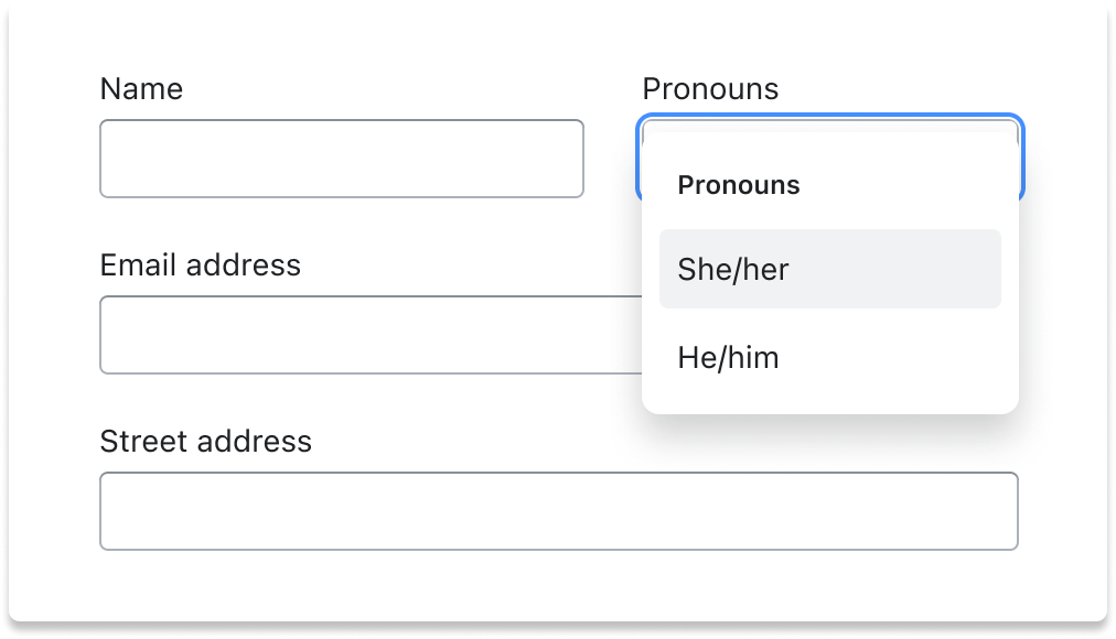 Pronouns form field with multiple options including: “Prefer not to respond”, “She/her”, “He/him”, “They/them”,  and “Prefer to specify”.
