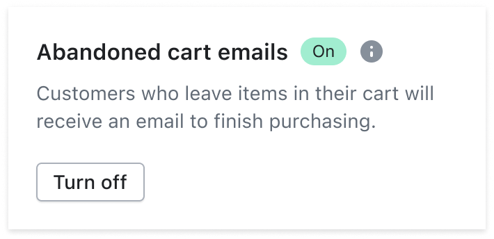 Setting toggle for abandoned carts with a status label that says “On”. Action button is labeled “Turn off”.