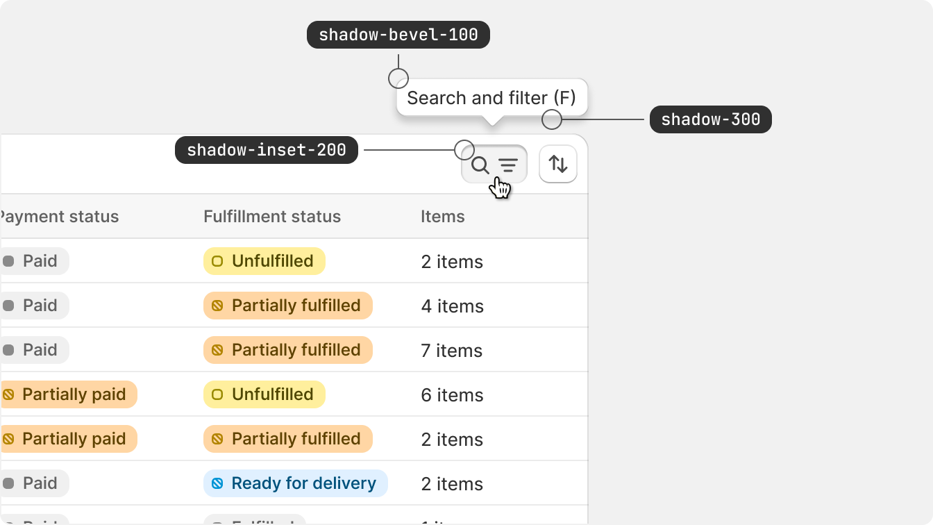 shadow-300 and shadow-bevel-100 tokens applied to a tooltip and a
shadow-inset-200 token applied to a pressed icon
button.